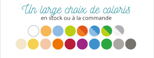 Un large choix de coloris